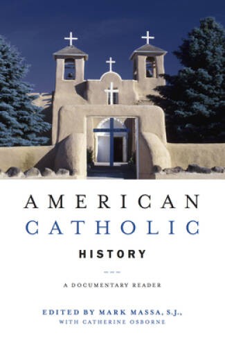 American Catholic History: A Documentary Reader – Paperback – VERY GOOD