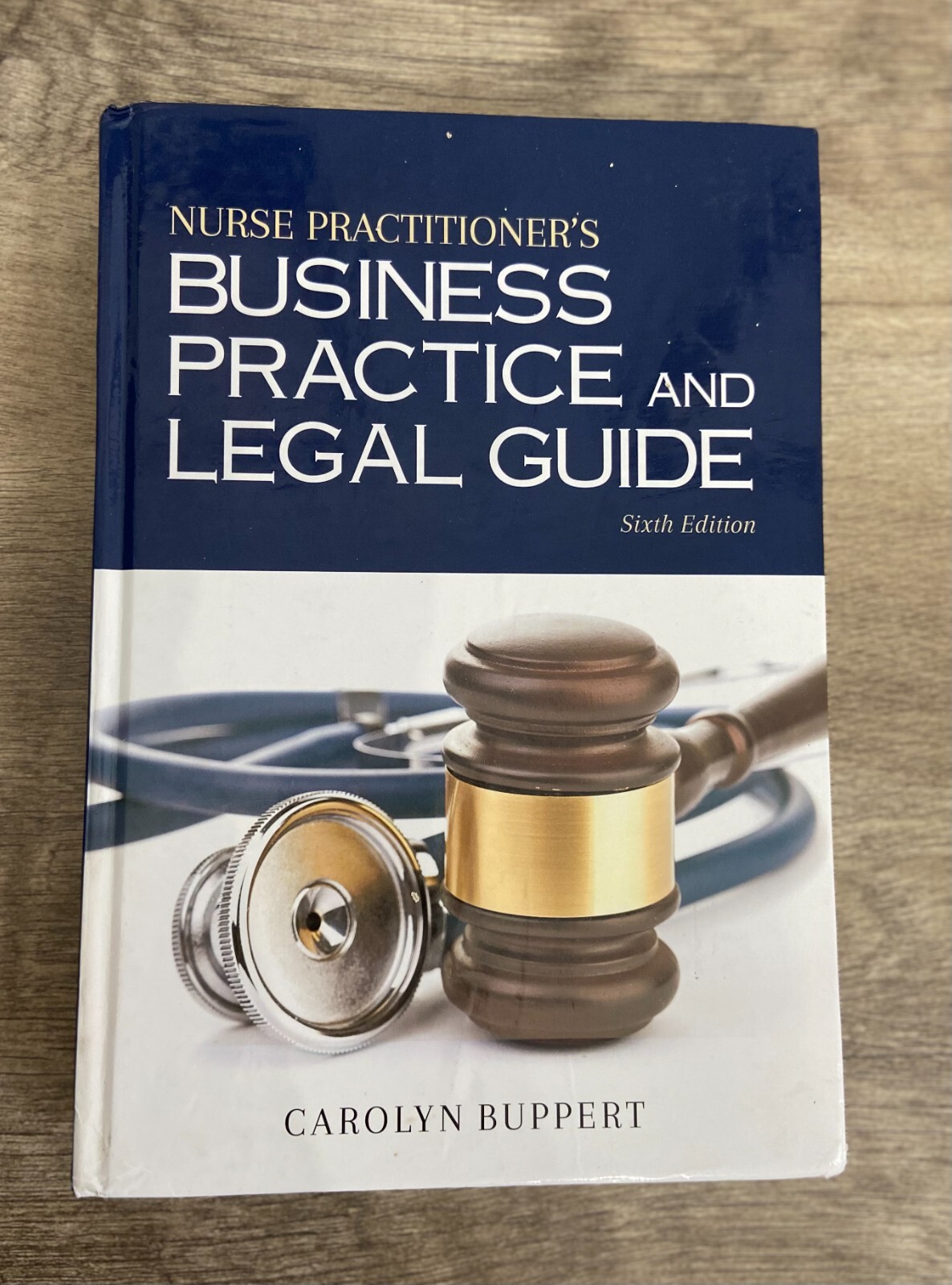 Nurse Practitioner’s Business Practice and Legal Guide by Carolyn Buppert 6e