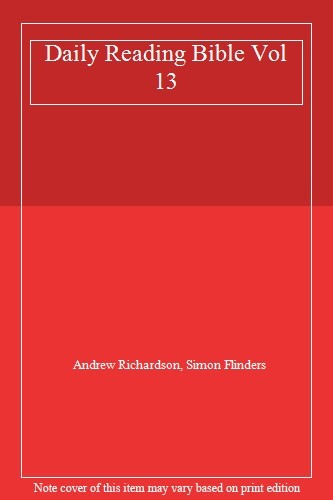 Daily Reading Bible Vol 13 By Andrew Richardson