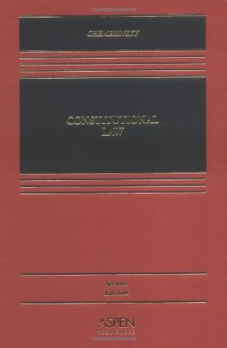 Constitutional Law – Chemerinsky, Erwin – Acceptable – See condition notes