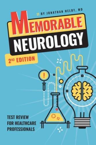Memorable Neurology – Paperback By Heldt, Jonathan – GOOD