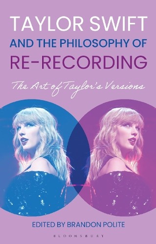Brandon Polite Taylor Swift and the Philosophy of Re-reco (Hardback) (UK IMPORT)