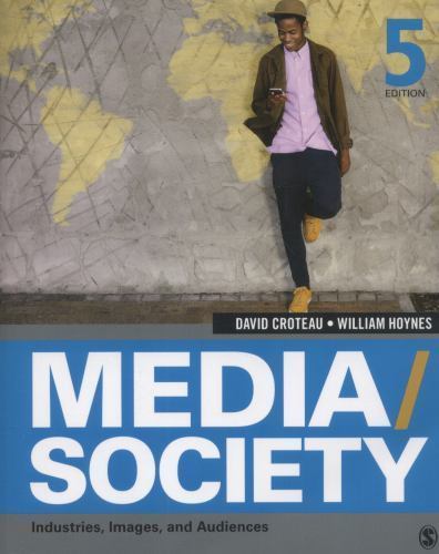 Media/Society: Industries, Images, and Audiences