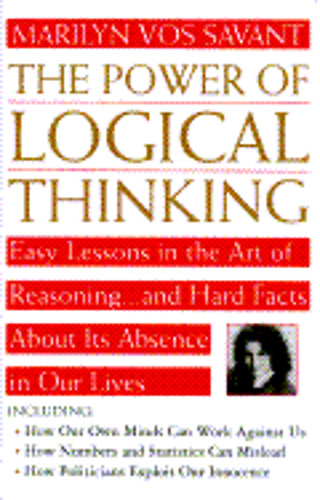 The Power of Logical Thinking by Marilyn Vos Savant: New