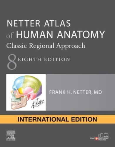 Netter Atlas of Human Anatomy: Classic Regional Approach: paperback + eBook (N..