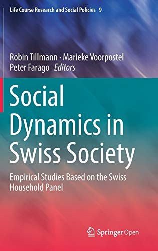 SOCIAL DYNAMICS IN SWISS SOCIETY: EMPIRICAL STUDIES BASED By Robin NEW