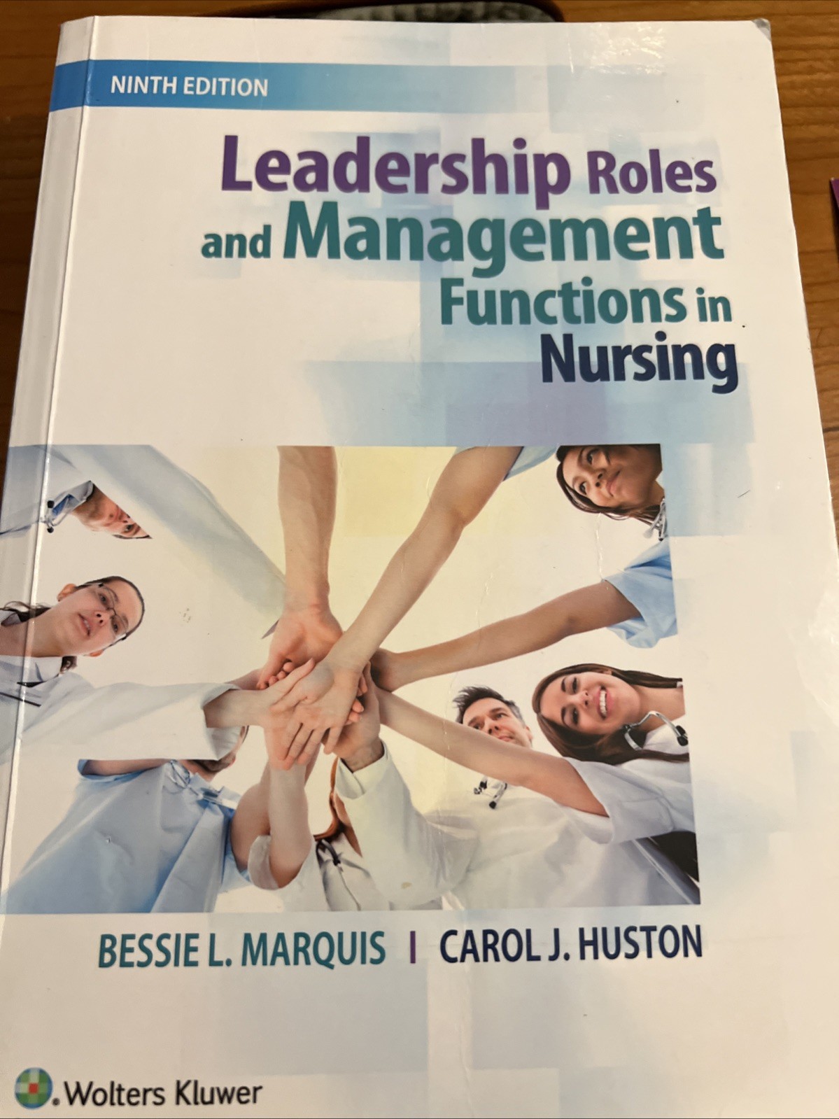 Leadership Roles and Management Functions in Nursing : Theory and Application by