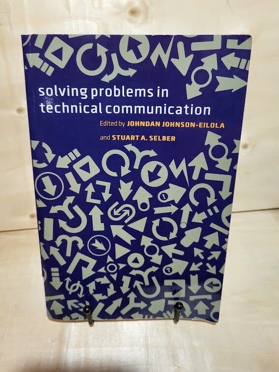 Solving Problems in Technical Communication by Stuart A. Selber (2013, 