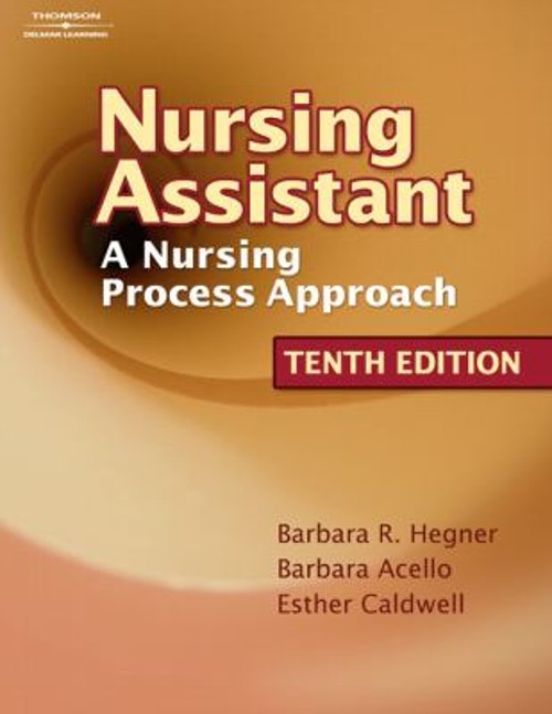 Nursing Assistant : A Nursing Process Approach Hardcover