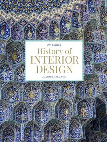 History of Interior Design by Jeannie Ireland: New