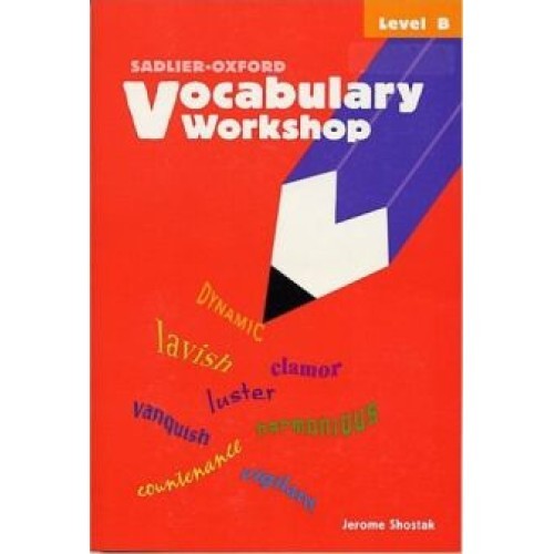 Sadlier-Oxford Vocabulary Workshop Level B Student Books Jerome Shostak