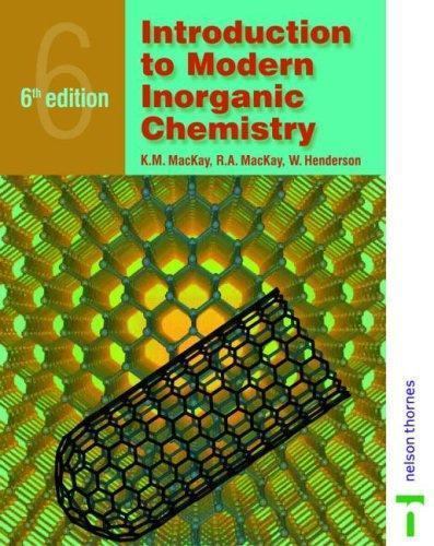 Introduction to Modern Inorganic Chemistry, 6th edition, Mackay, R.A., 978074876