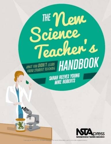 The New Science Teacher’s Handbook: What You Didn’t Learn From Student Te – GOOD