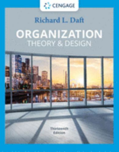 Organization Theory & Design by Daft, Richard L.
