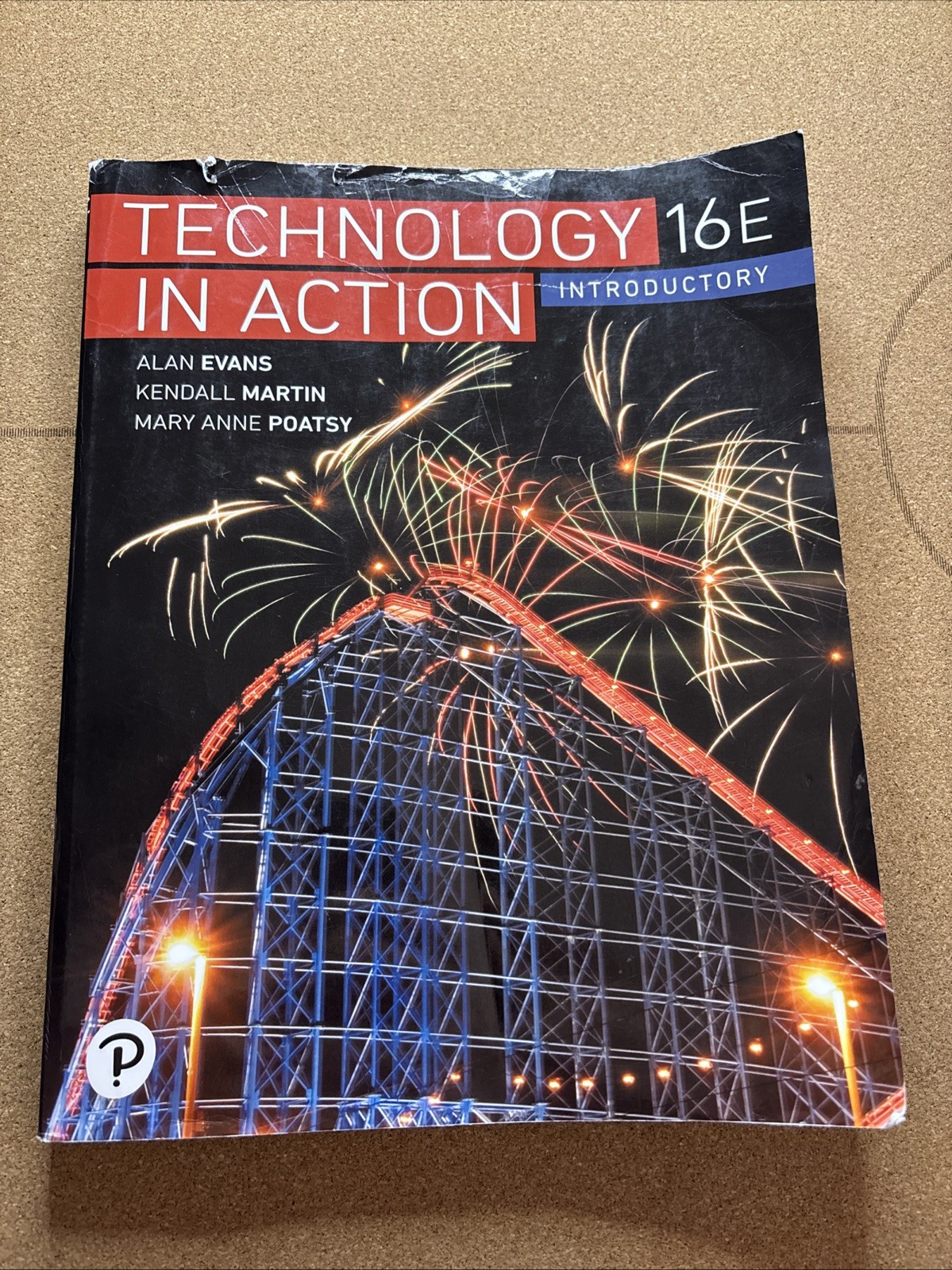 Technology in Action, Complete by Mary Anne Poatsy, Kendall Martin and Alan…