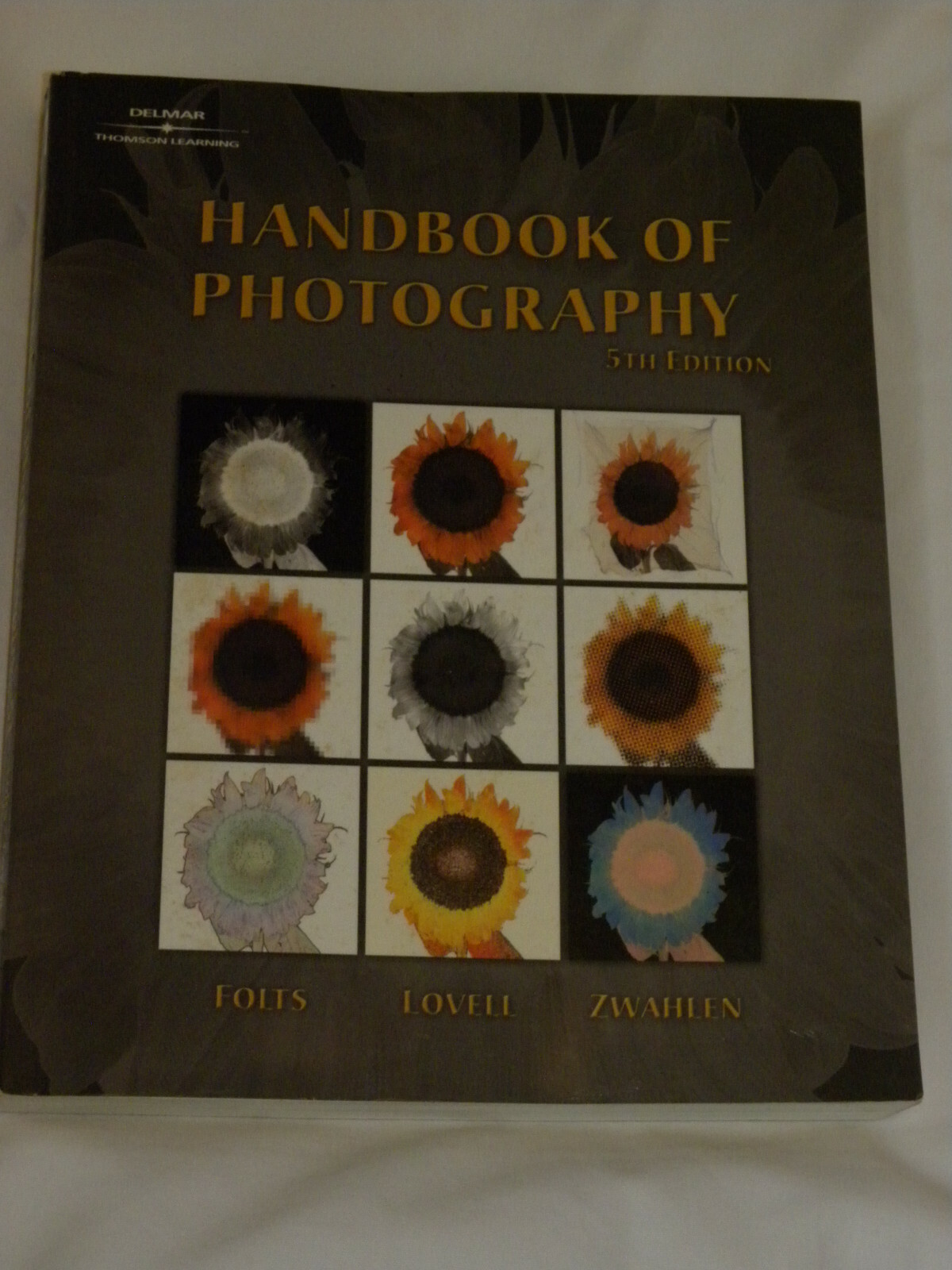 HANDBOOK OF PHOTOGRAPHY 5TH EDITION FOLTS LOVELL WAHLEN DELMAR 2002 TRADE PBK
