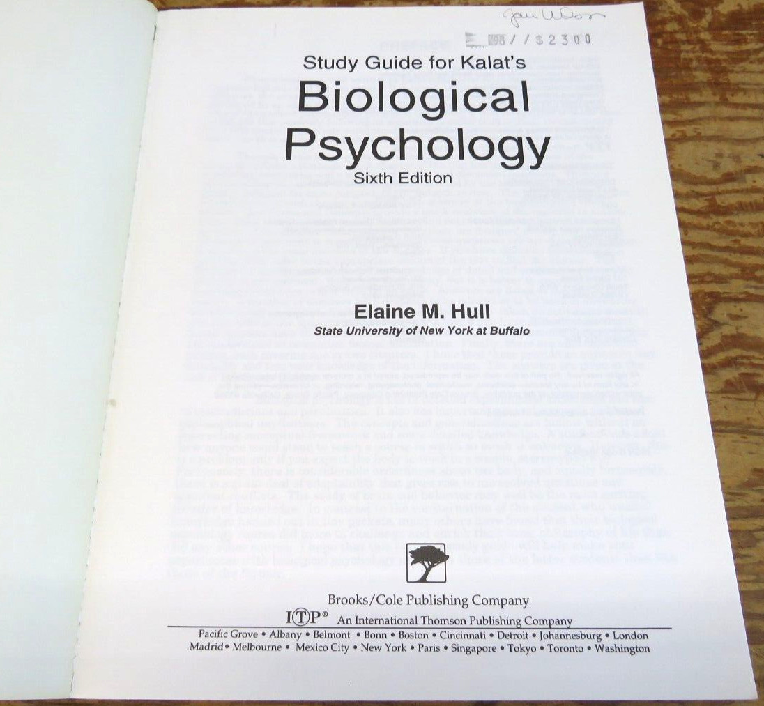 Biological Psychology by Elaine M. Hull (Study Guide for Kalat’s) Sixth Edition