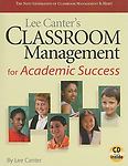Lee Canter’s Classroom Management for Academic Success by Lee Canter