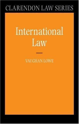 International Law (Clarendon Law Series), Lowe, Vaughan, Very Good Book