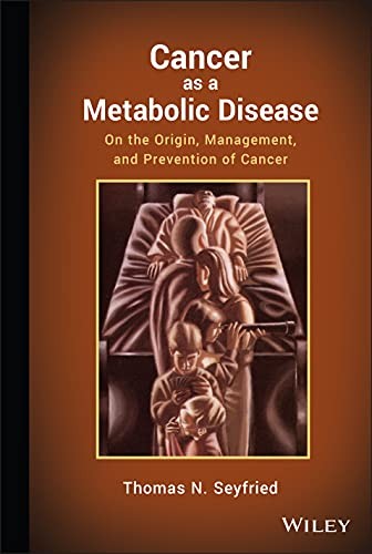 Wiley – Cancer as a Metabolic Disease On the Origin Management and – H245z