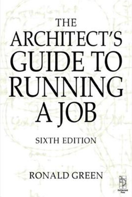 Architect’s Guide to Running a Job, Paperback by Green, Ronald, Like New Used…
