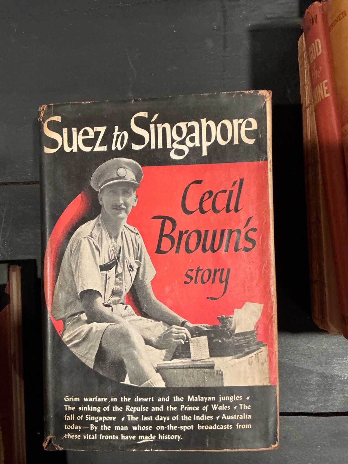 Suez to Singapore Cecil Brown’s story Hardcover, Signed Letter from Author