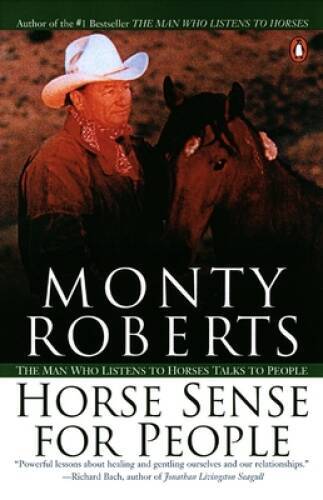 Horse Sense for People – Paperback By Roberts, Monty – VERY GOOD