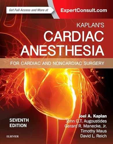 Kaplan’s Cardiac Anesthesia: In Cardiac – Hardcover, by Kaplan MD Joel – Good c