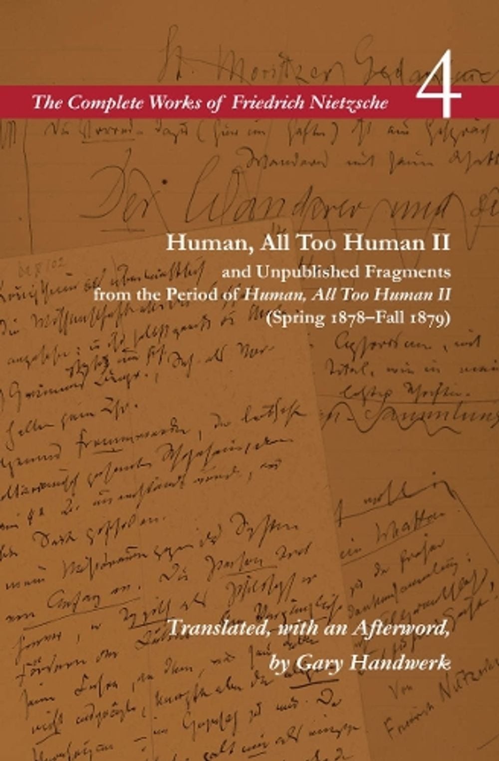 Human, All Too Human II / Unpublished Fragments from the Period of Human, All To