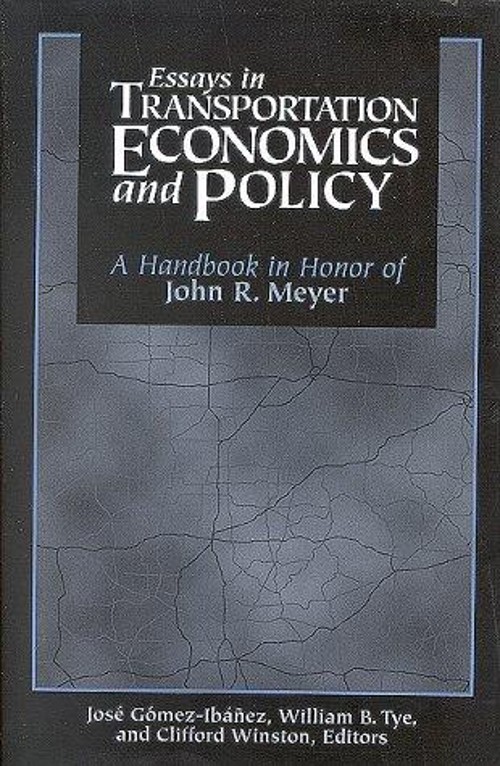 Essays in Transportation Economics and Policy : A Handbook in Hon