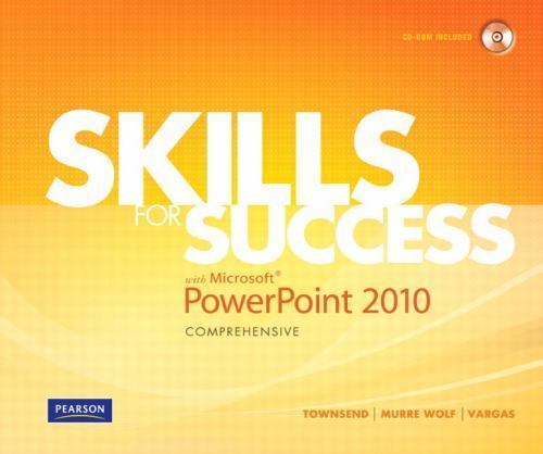 Skills for Success with Microsoft PowerPoint 2010, Comprehensive
