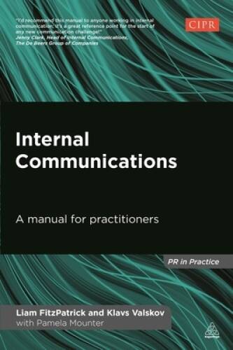 Internal Communications: A Manual for Practitioners (PR in Practice) – GOOD