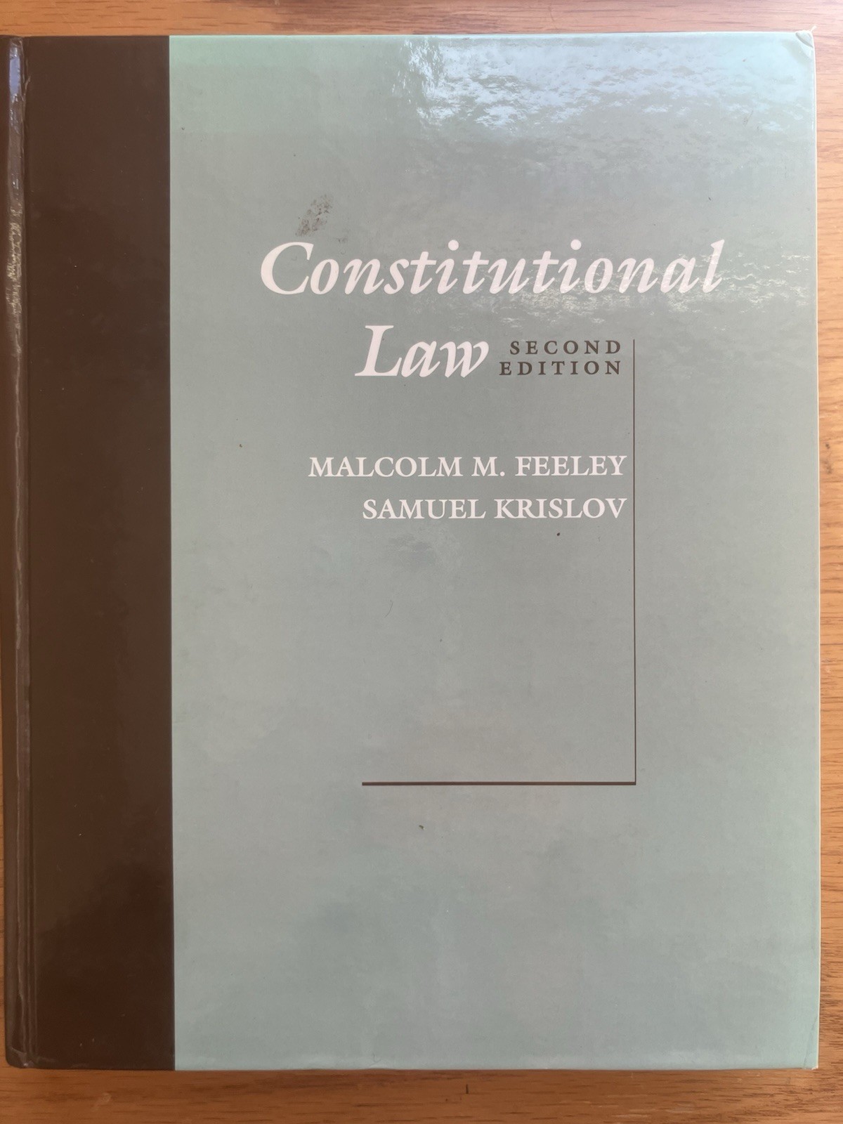 Constitutional Law Second Ed. by Malcolm Feeley/Samuel Krislov Signed by Author
