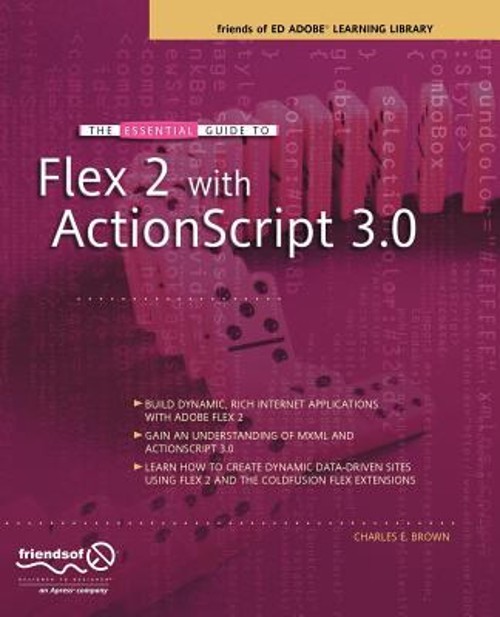 The Essential Guide to Flex 2 with ActionScript 3. 0 Perfect Char