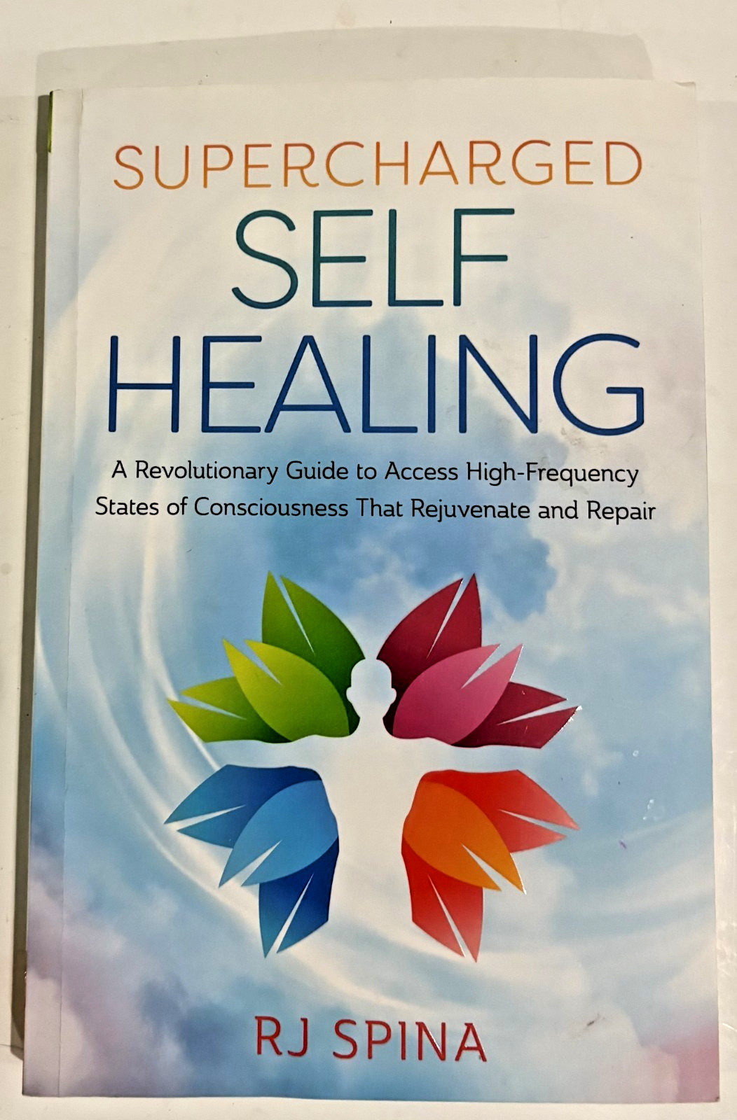 Supercharged Self-Healing: A Revolutionary Guide to Access High-Freq – Like New