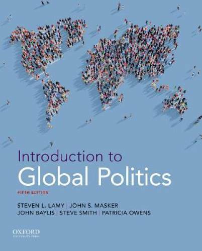 Introduction to Global Politics – Paperback By Lamy, Steven L. – GOOD