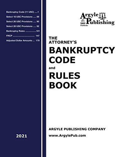 The Attorneys Bankruptcy Code and Rules Book (2021) – Paperback – GOOD