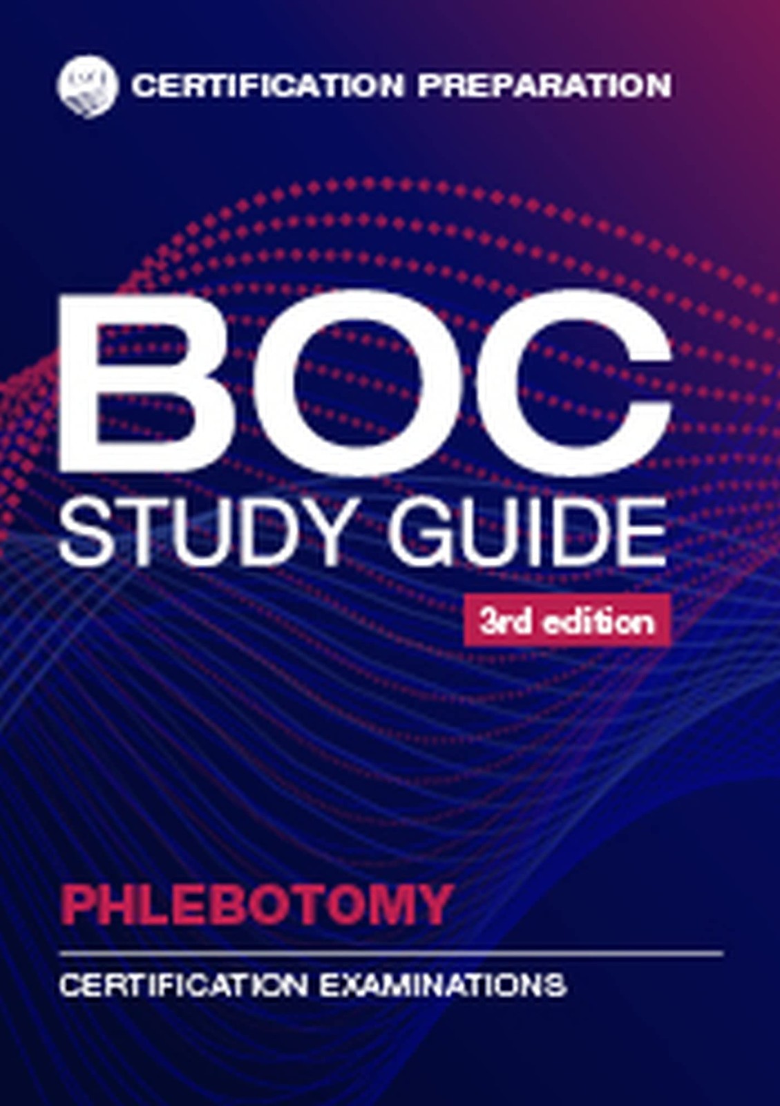 BOC PHLEBOTOMY STUDY GUIDE 3RD EDITION BY Ascp Editorial Board PAPERBACK **NEW**