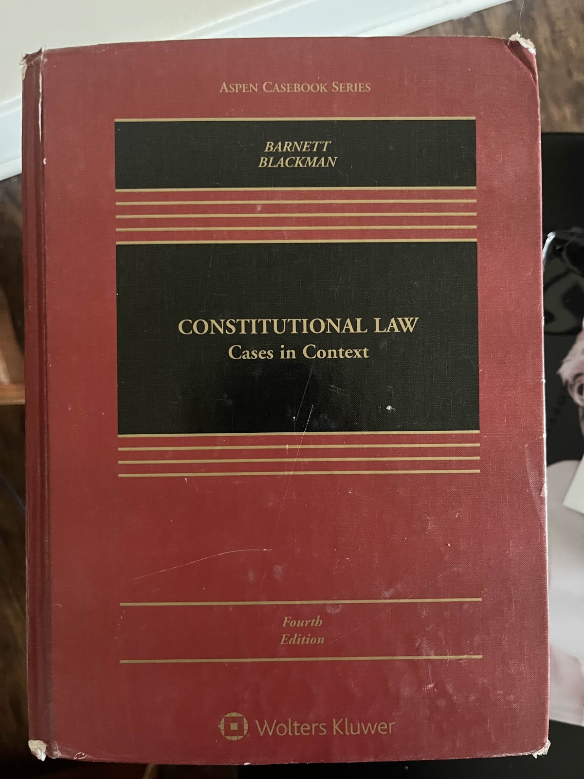 Aspen Casebook Ser.: Constitutional Law : Cases in Context Fourth Edition