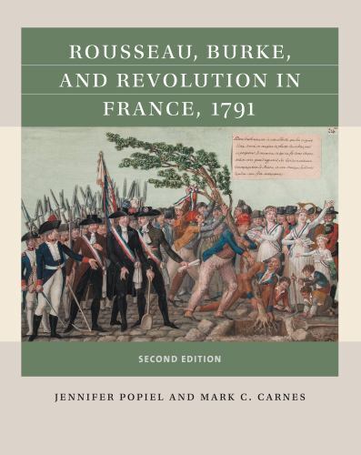 Rousseau, Burke, and Revolution in France, 1791 (Reacting to the Past™) – Popiel