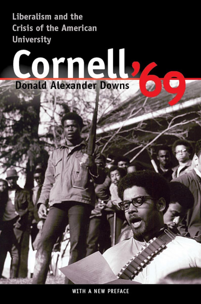 Cornell ’69: Liberalism and the Crisis of the American University (Suny Seri…