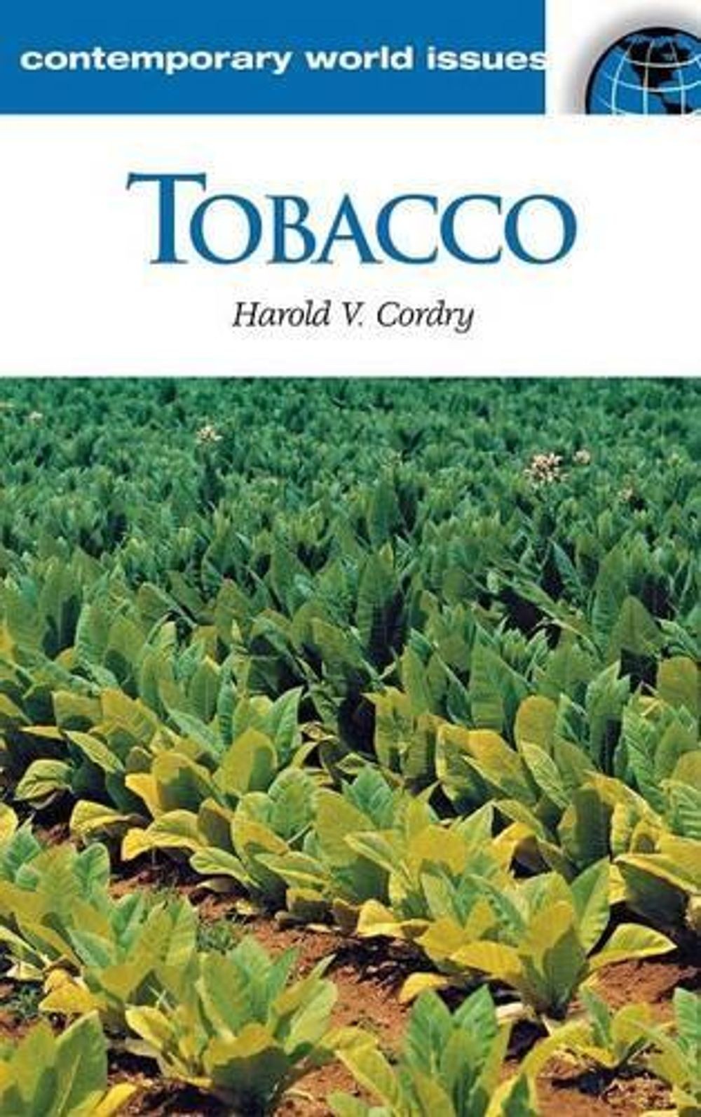 Tobacco: A Reference Handbook by Harold V. Cordry (English) Hardcover Book