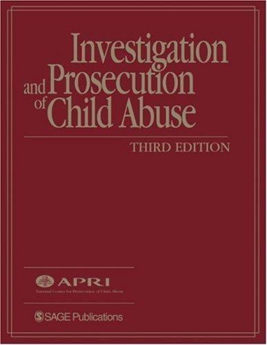 Investigation and Prosecution of Child Abuse by American Prosecutors American…