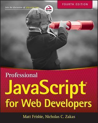 Professional JavaScript for Web Developers by Frisbie, Matt