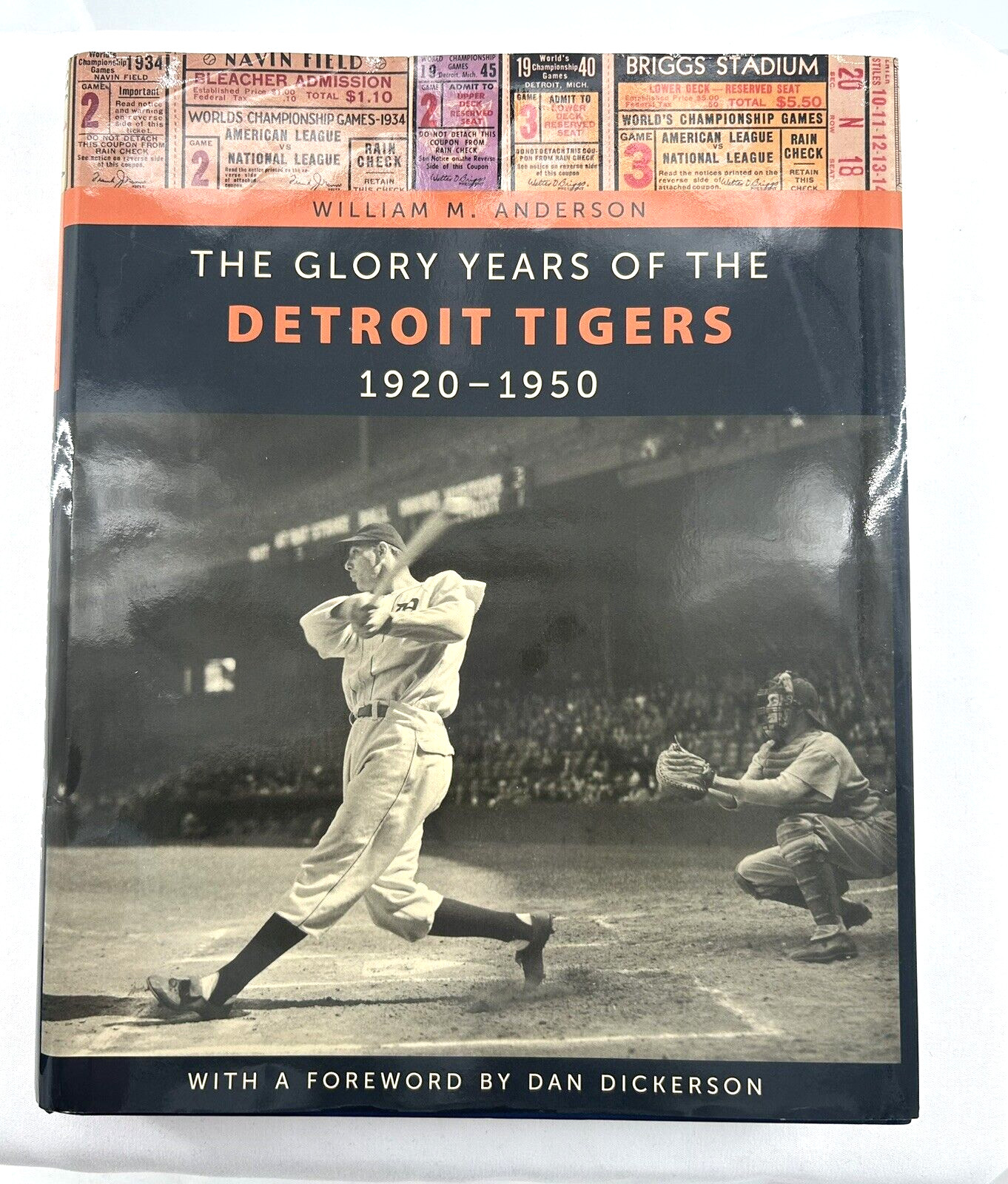 The Glory Years of the Detroit Tigers : 1920-1950 by William Anderson