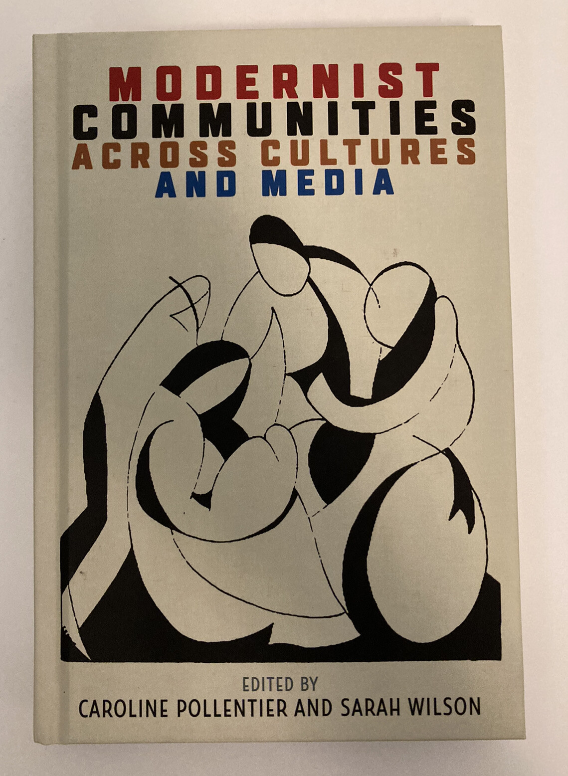 Modernist Communities Across Cultures and Media Pollentier Wilson EUC