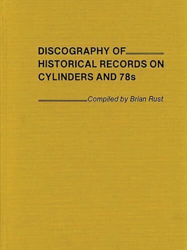 Rust – Discography of Historical Records on Cylinders and 78s. – New h – X555z