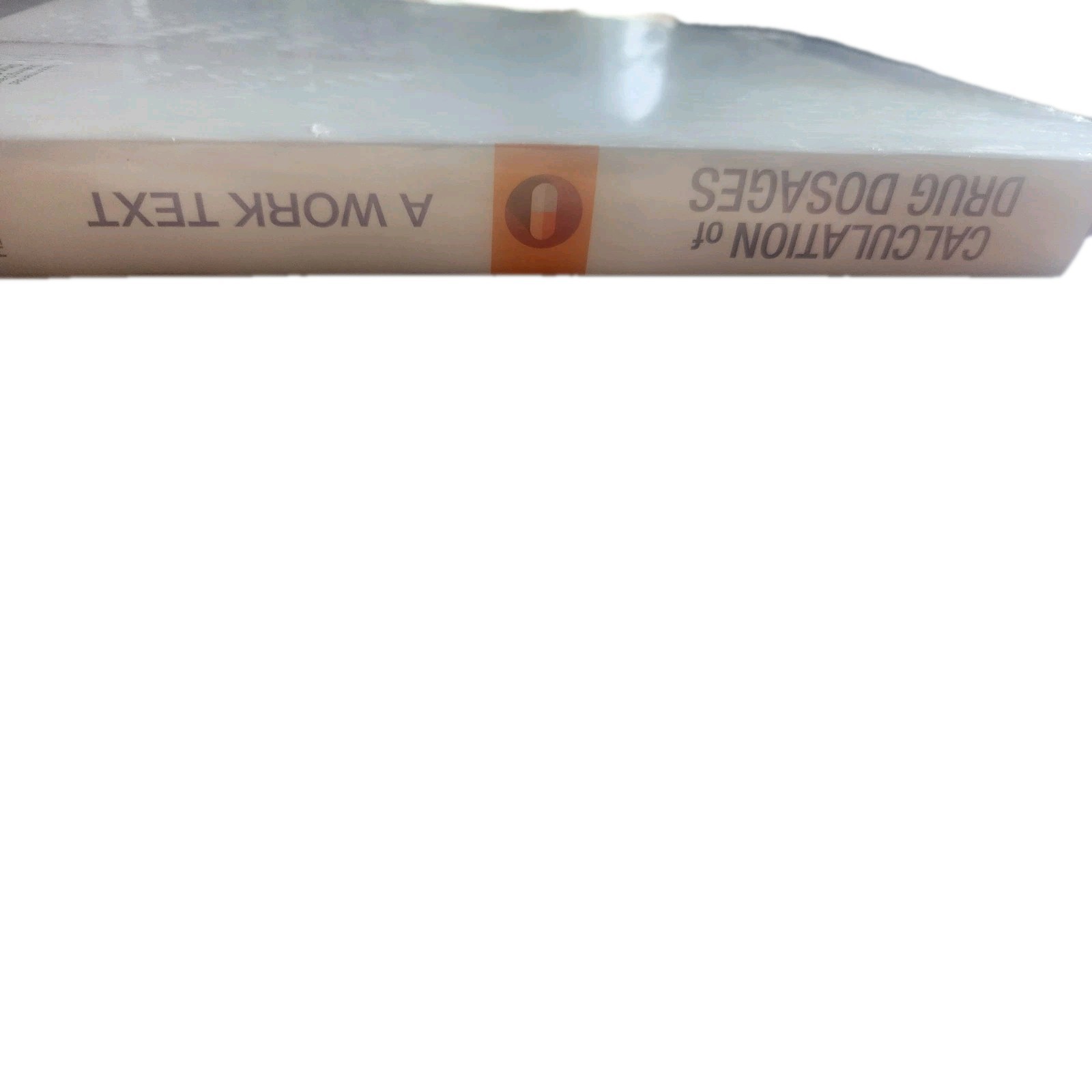 Calculation of Drug Dosages : A Work Text by Linda Fluharty and Sheila J. Ogden