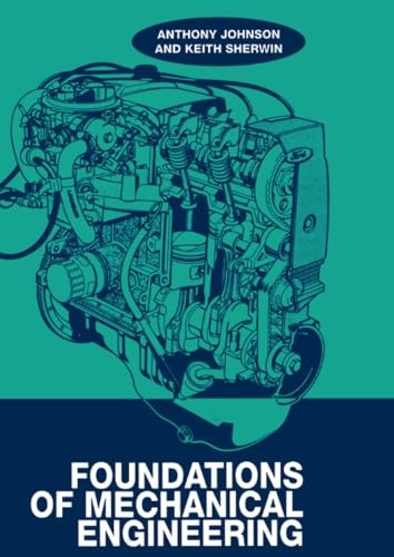 Foundations of Mechanical Engineering by A. D., Johnson; Paperback / softback
