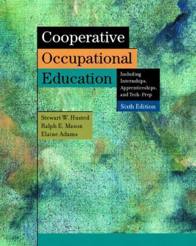 Cooperative Occupational Education by Ralph E. Mason, Elaine Adams and…